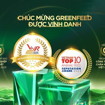 GREENFEED VIỆT NAM LIÊN TIẾP ĐẠT TOP 5 CÔNG TY THỨC ĂN CHĂN NUÔI UY TÍN