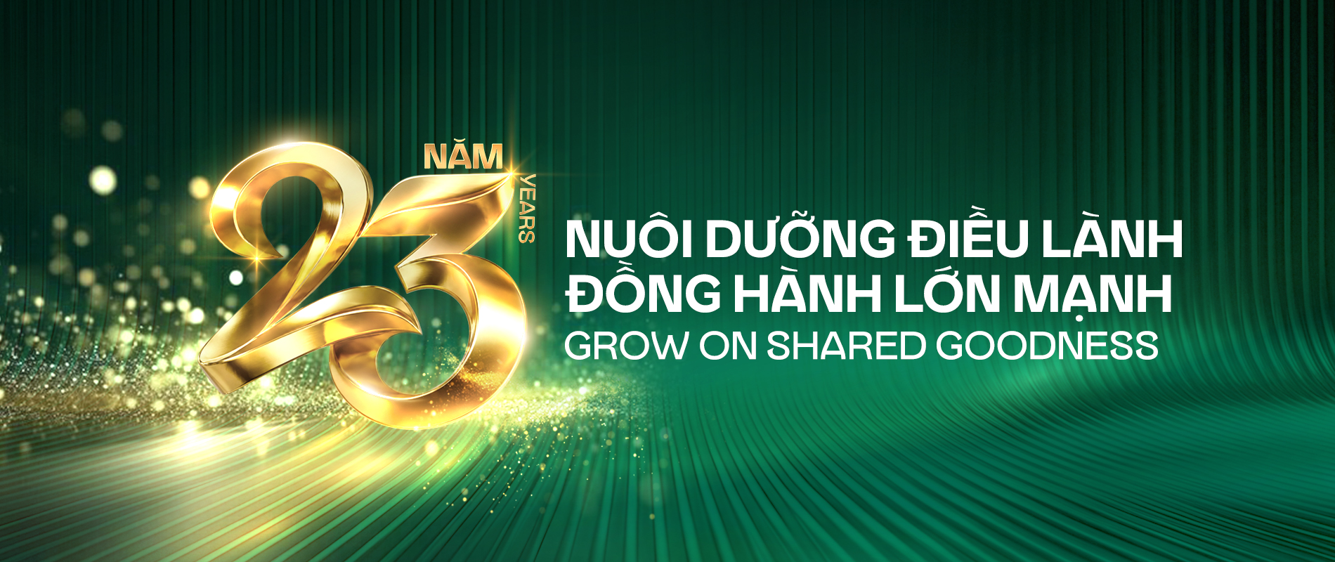 HƠN HAI THẬP KỶ KIẾN TẠO HỆ SINH THÁI NÔNG NGHIỆP XANH – LÀNH VÀ TIẾP TỤC LỚN MẠNH VƯƠN XA