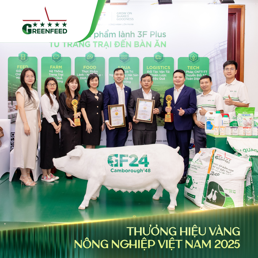 BỘ BA GIẢI PHÁP DINH DƯỠNG & THÚ Y GREENFEED LÀ THƯƠNG HIỆU VÀNG NÔNG NGHIỆP VIỆT NAM 2025