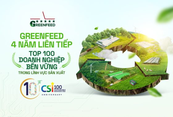 GREENFEED 4 NĂM LIÊN TIẾP VÀO TOP 100 DOANH NGHIỆP BỀN VỮNG LĨNH VỰC SẢN XUẤT