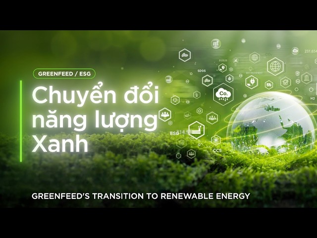 [KIẾN TẠO XANH #3] CHUYỂN ĐỔI NĂNG LƯỢNG XANH