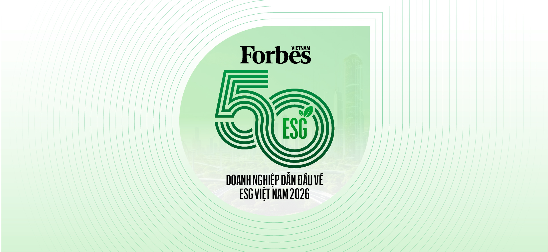 50 Doanh nghiệp dẫn đầu về ESG năm 2026